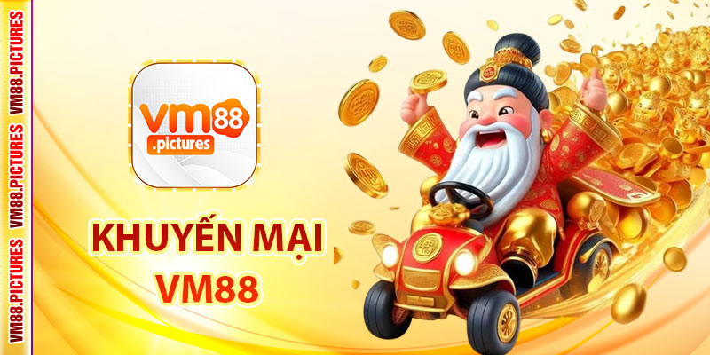 Khuyến Mãi VM88 – Tổng Hợp Ưu Đãi Siêu Hot Dành Cho Thành Viên